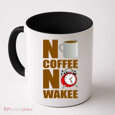 No Coffee No Wakee Coffee Mug