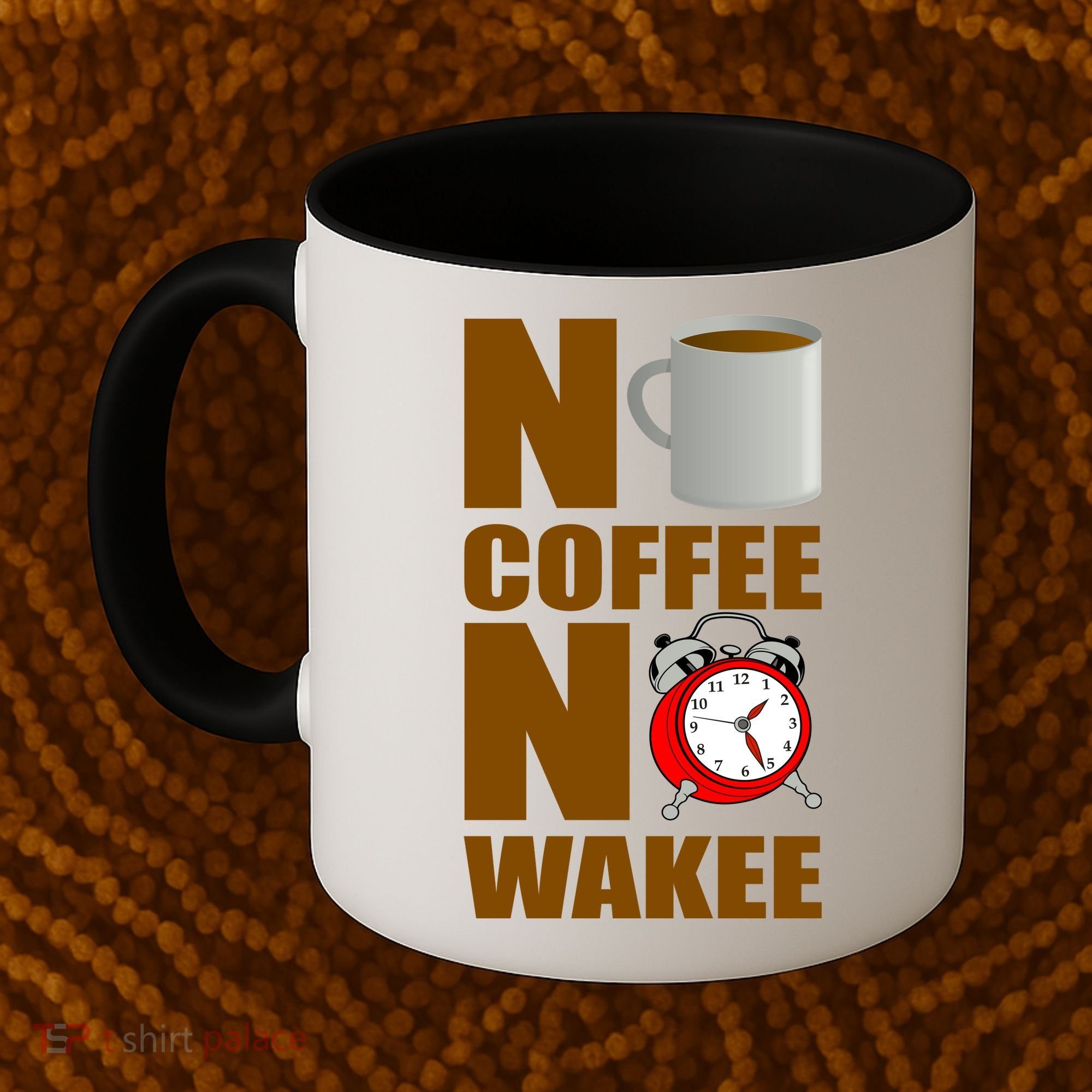 No Coffee No Wakee Coffee Mug