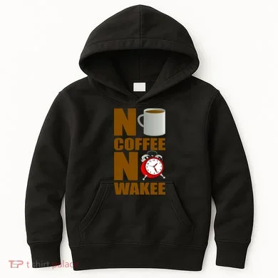 No Coffee No Wakee Kids Hoodie