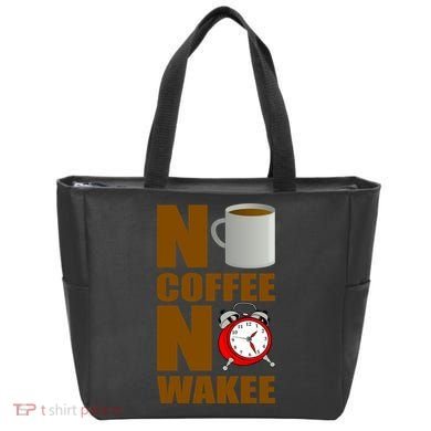 No Coffee No Wakee Tote Bag