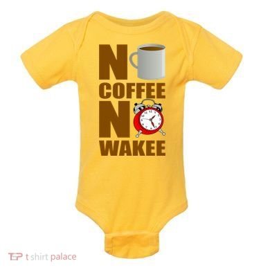 No Coffee No Wakee Baby Bodysuit