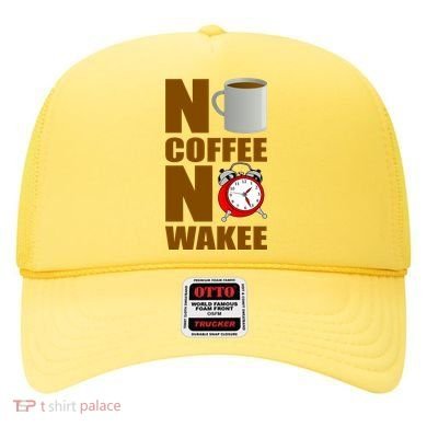 No Coffee No Wakee Hat
