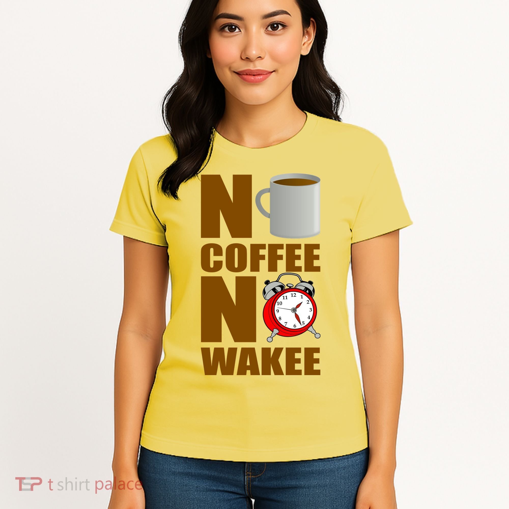 No Coffee No Wakee Women's T-Shirt