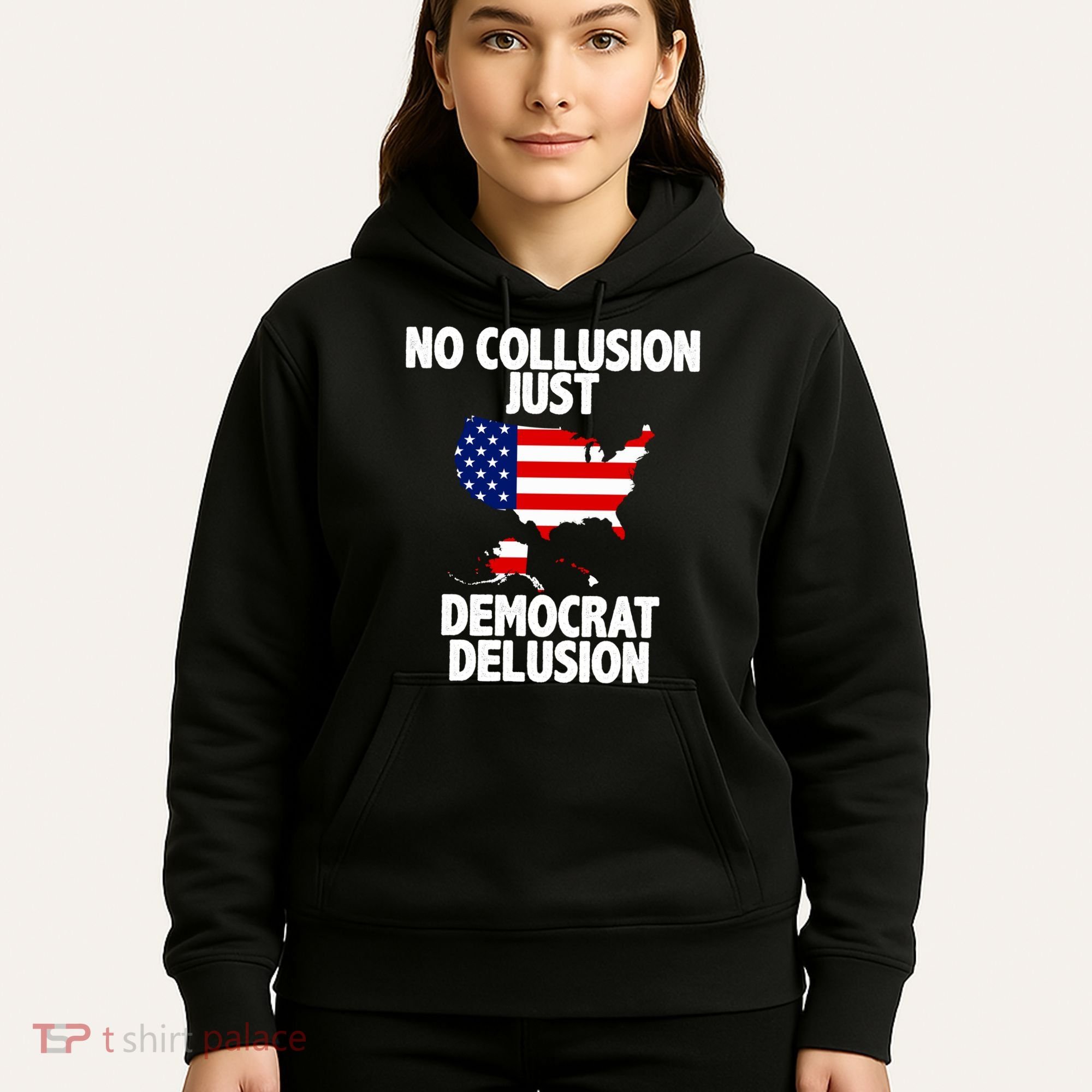 No Collusion Just Democrat delusion Hoodie