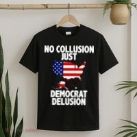 No Collusion Just Democrat delusion T-Shirt thumb 2
