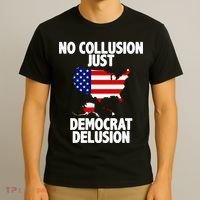 No Collusion Just Democrat delusion T-Shirt thumb 3