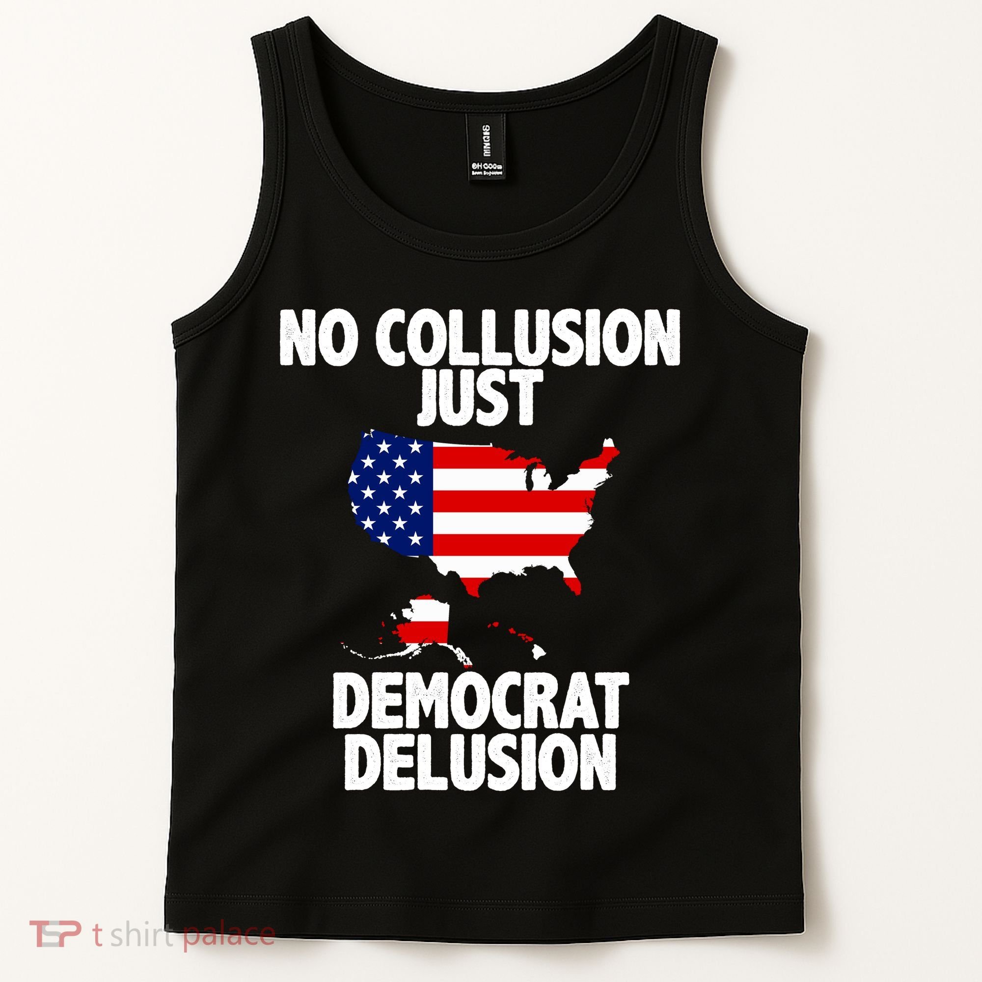 No Collusion Just Democrat delusion Tank Top