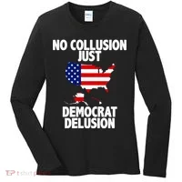 No Collusion Just Democrat delusion Women's Long Sleeve Shirt thumb 0