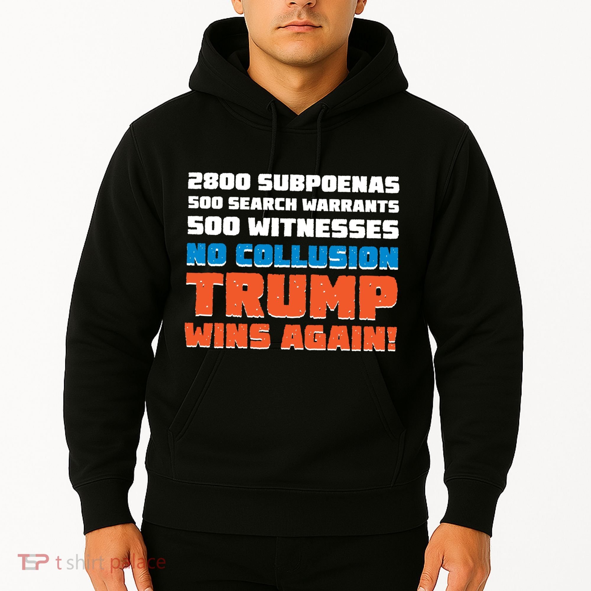 No Collusion Trump Wins Again Hoodie