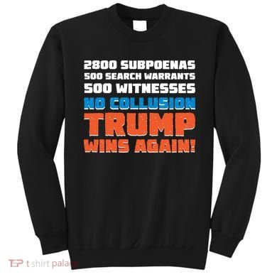 No Collusion Trump Wins Again Sweatshirt