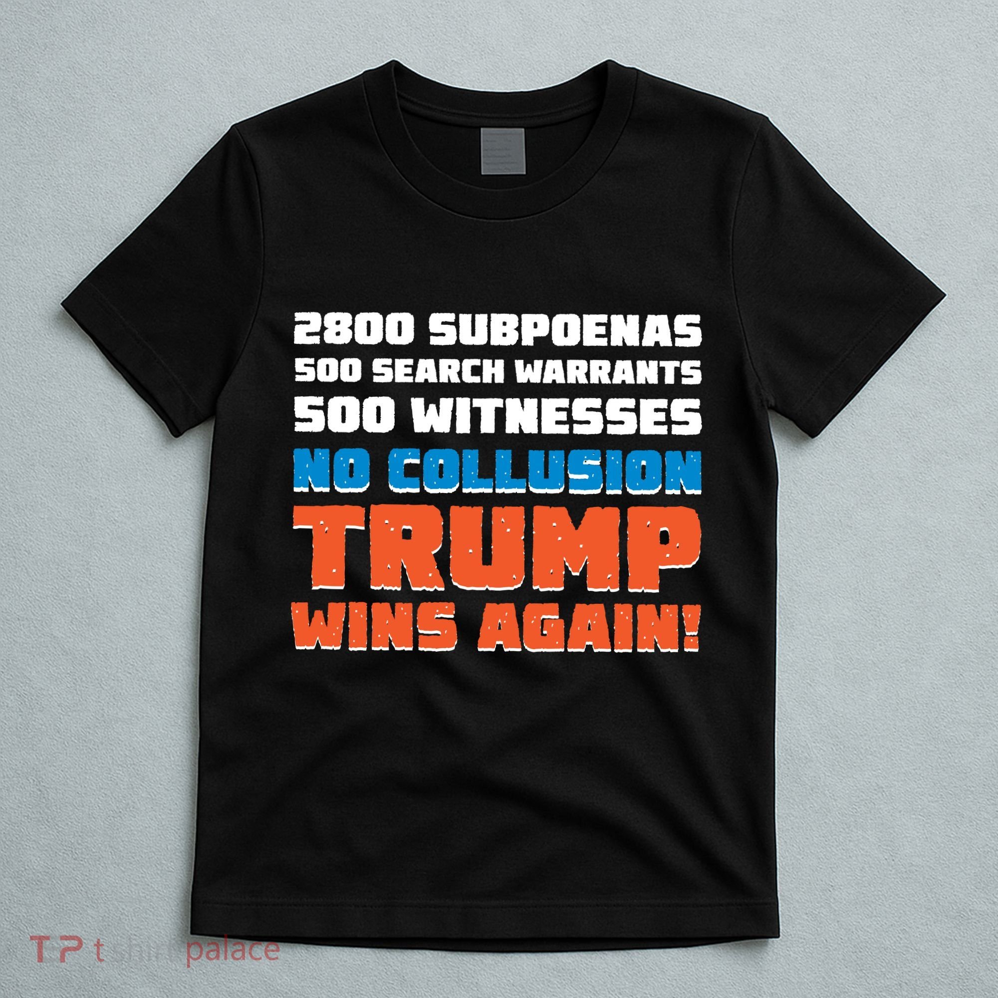 No Collusion Trump Wins Again T-Shirt