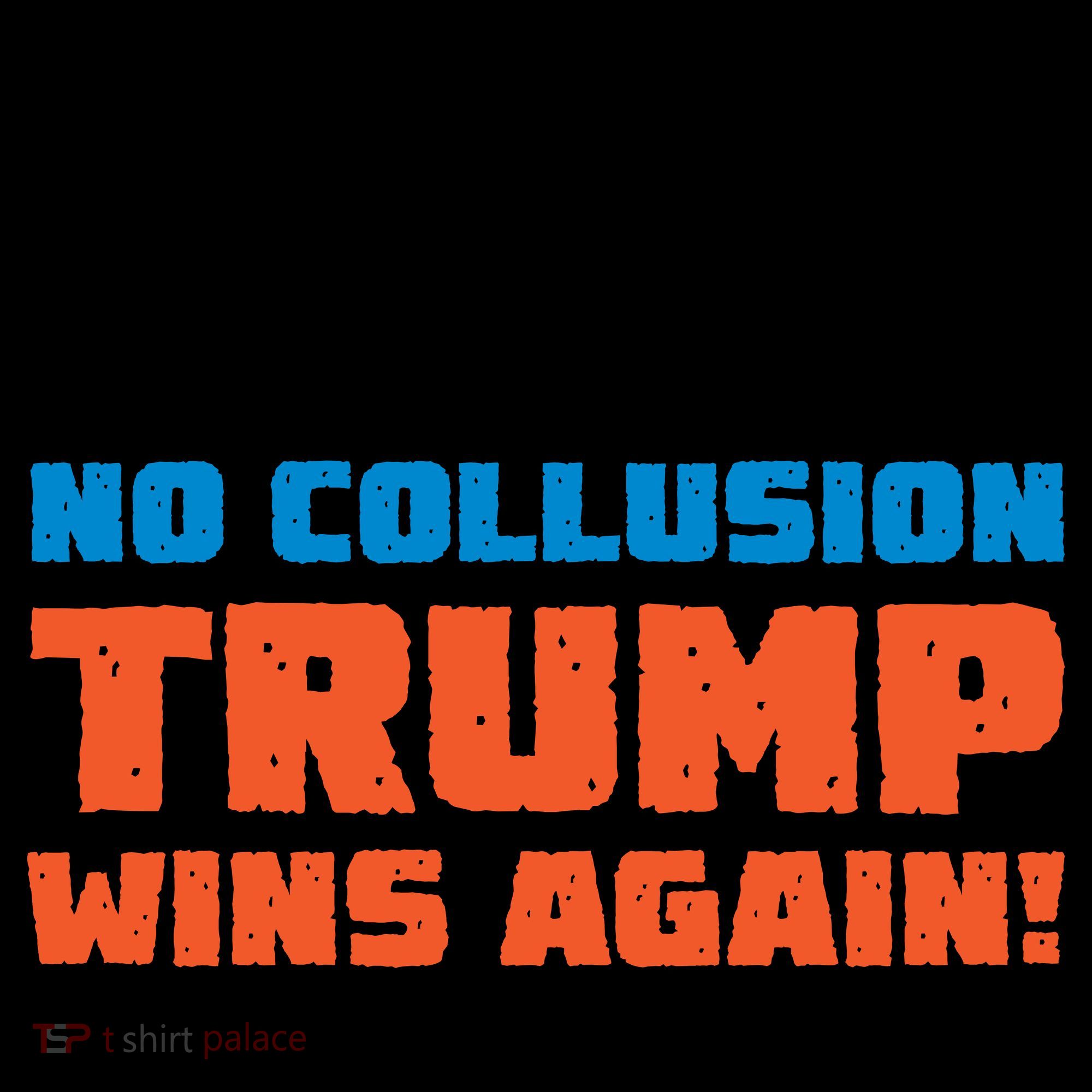 No Collusion Trump Wins Again Coffee Mug