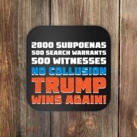 No Collusion Trump Wins Again Coaster thumb 0