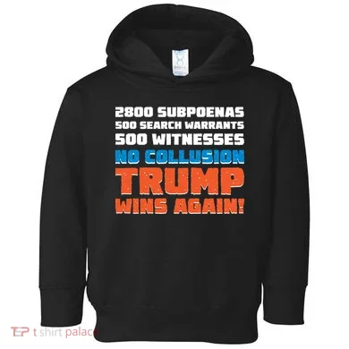 No Collusion Trump Wins Again Toddler Hoodie
