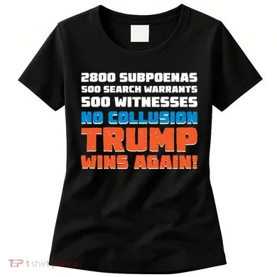 No Collusion Trump Wins Again Women's T-Shirt
