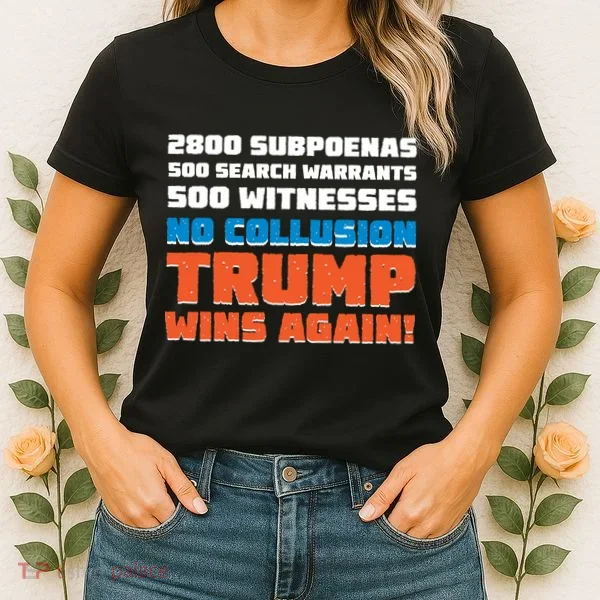 No Collusion Trump Wins Again Women's T-Shirt