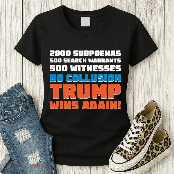 No Collusion Trump Wins Again Women's T-Shirt