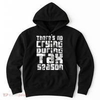No Crying During Tax Season Hoodie thumb 0