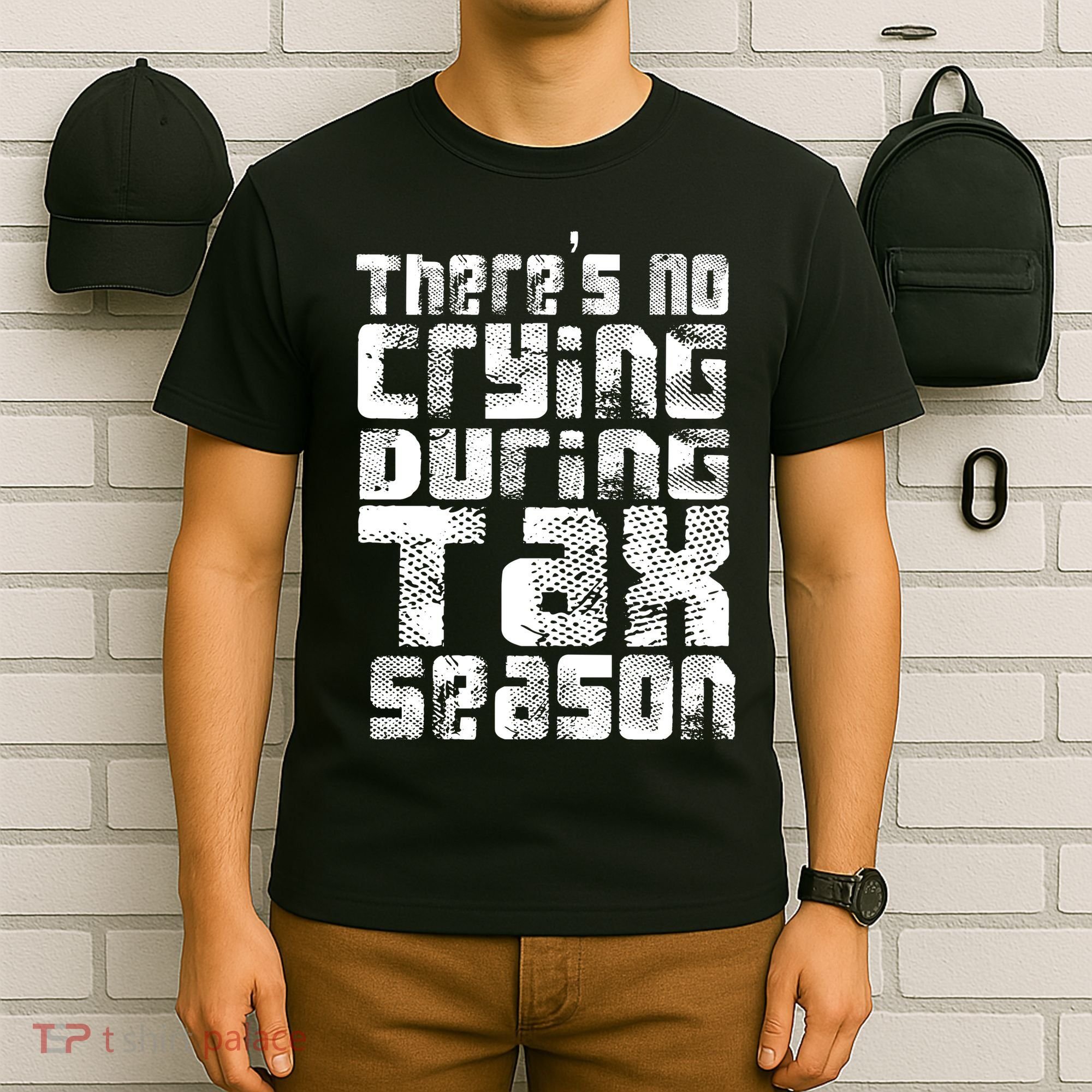 No Crying During Tax Season T-Shirt