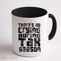 No Crying During Tax Season Coffee Mug thumb 1