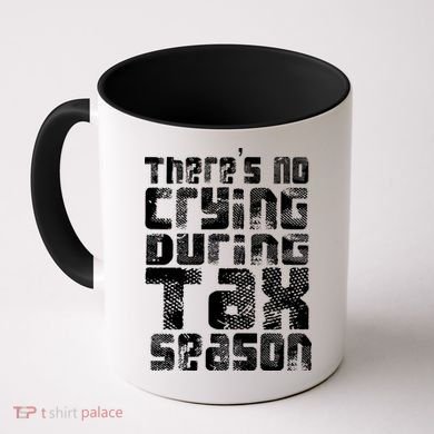 No Crying During Tax Season Coffee Mug