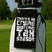 No Crying During Tax Season Golf Towel thumb 2