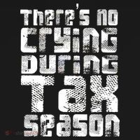 No Crying During Tax Season Women's T-Shirt thumb 6