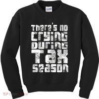 No Crying During Tax Season Kids Sweatshirt thumb 0