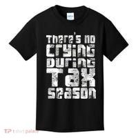 No Crying During Tax Season Kids T-Shirt thumb 0