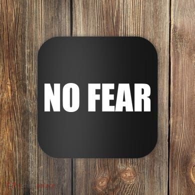No Fear Word Imprint Coaster