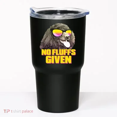 No Fluffs Given Poodle Tumbler