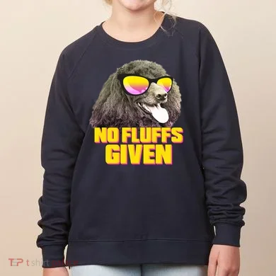 No Fluffs Given Poodle Women's Sweatshirt