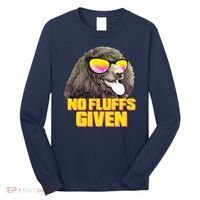 No Fluffs Given Poodle Long Sleeve Shirt thumb 0