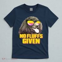 No Fluffs Given Poodle T-Shirt thumb 5