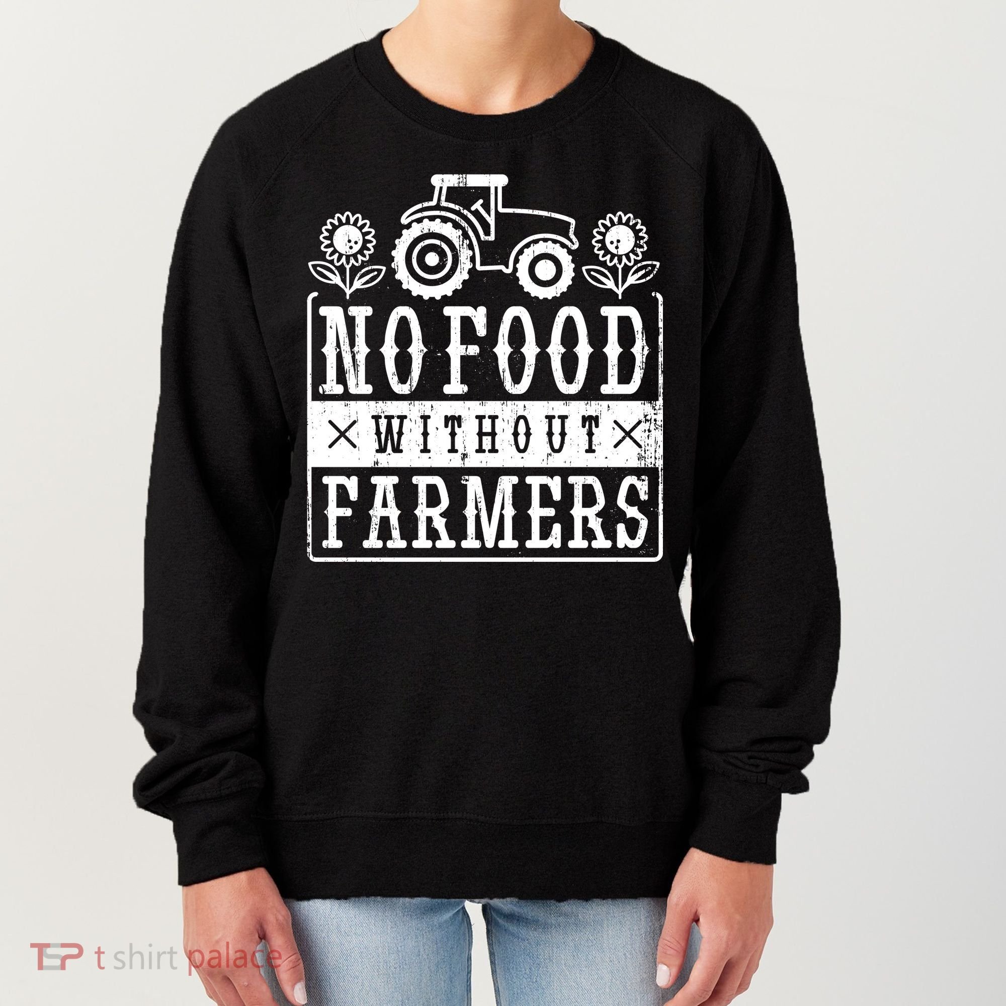 No Food Without Farmers Women's Sweatshirt