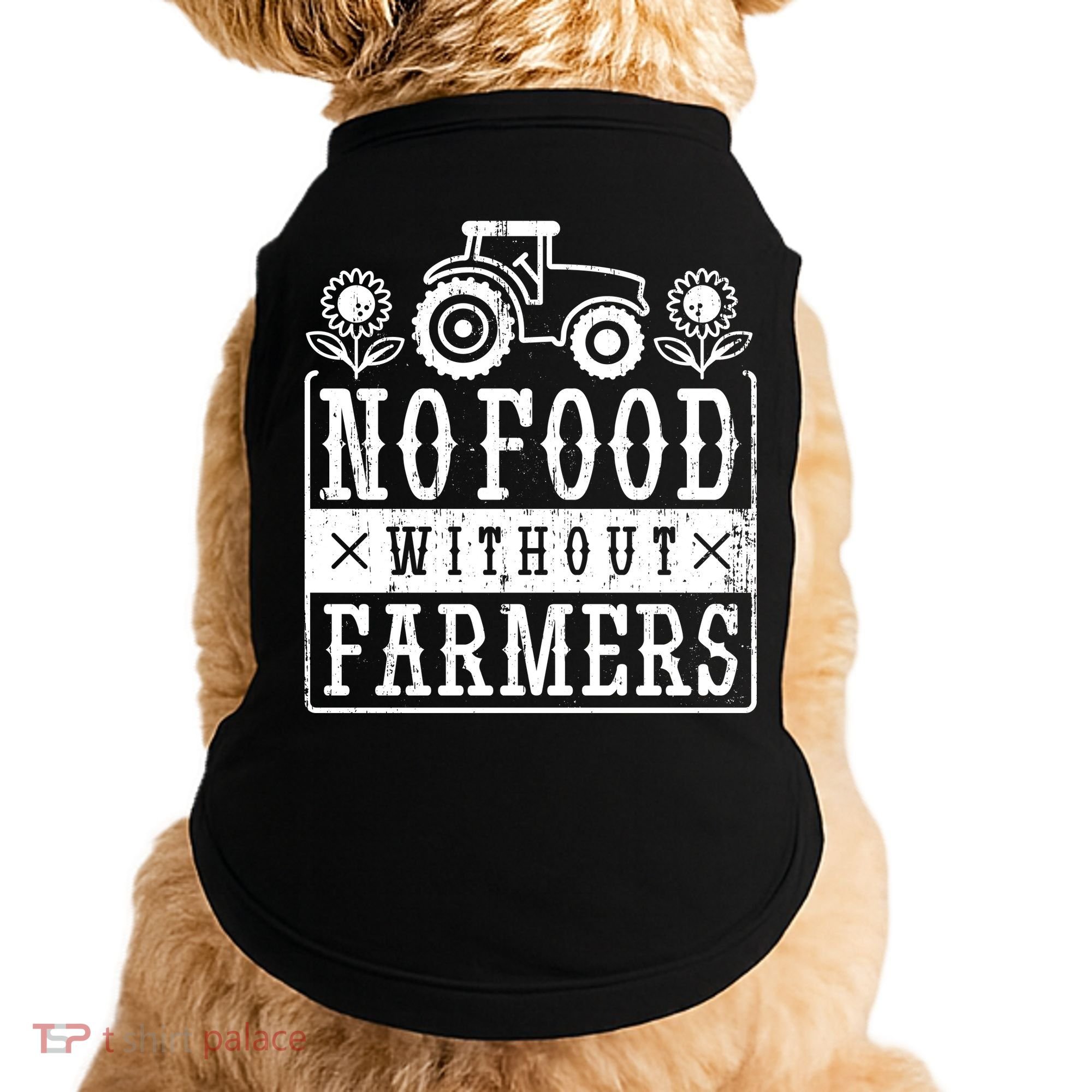 No Food Without Farmers Doggie Tank