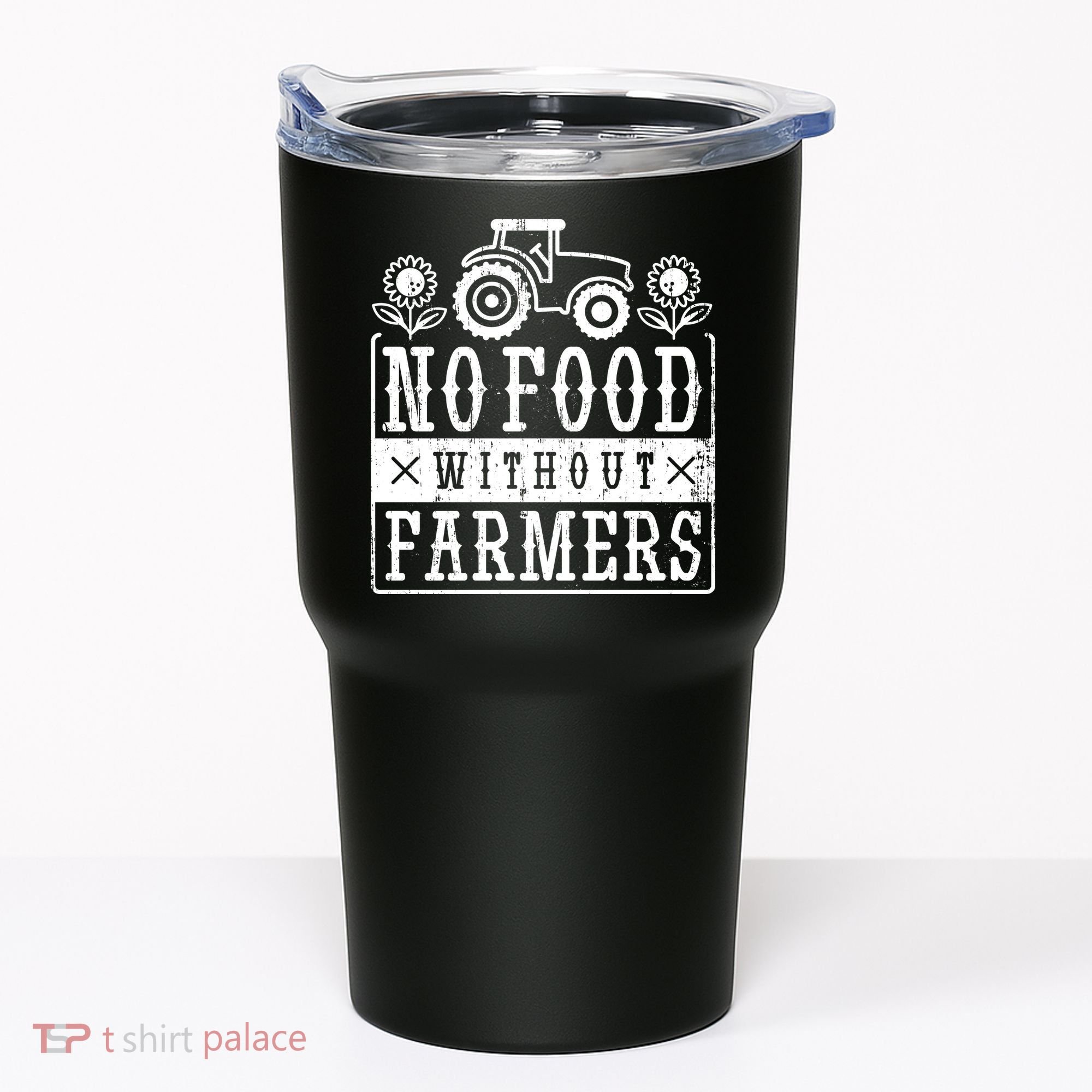 No Food Without Farmers Tumbler