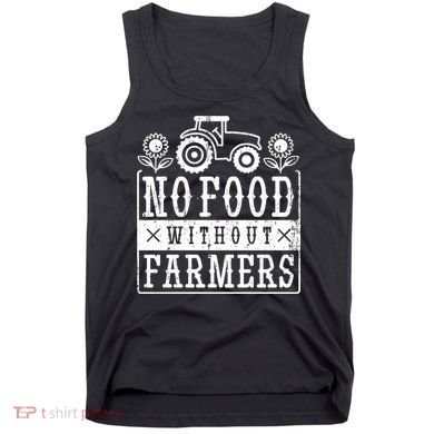 No Food Without Farmers Tank Top