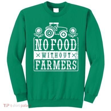 No Food Without Farmers Sweatshirt