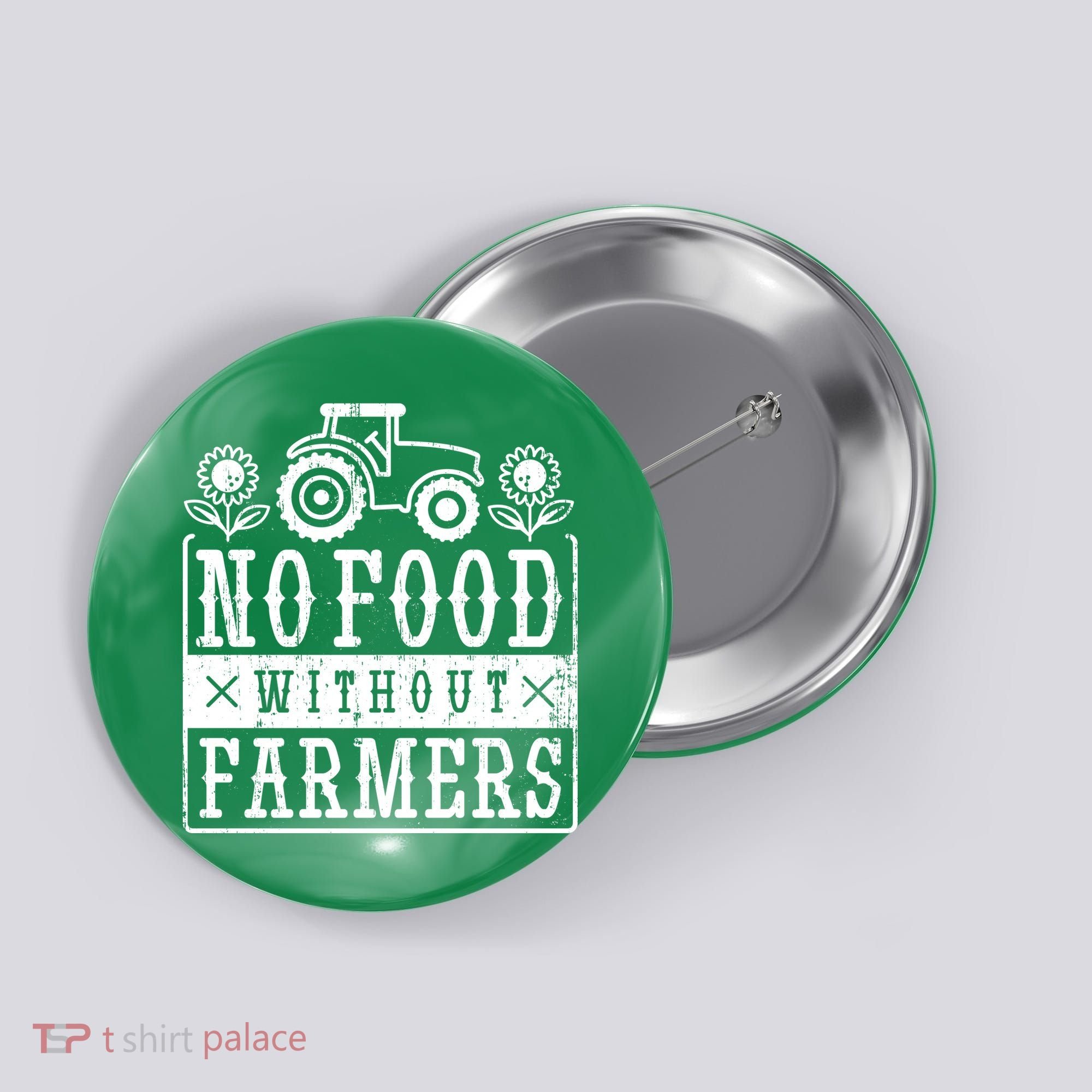 No Food Without Farmers Button