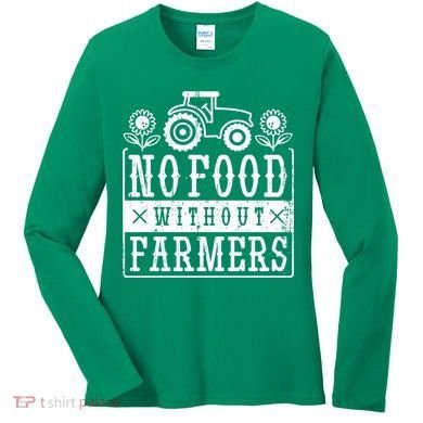 No Food Without Farmers Women's Long Sleeve Shirt