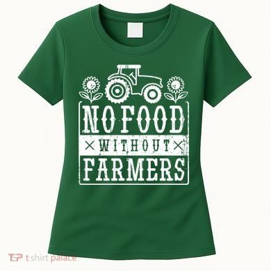 No Food Without Farmers Women's T-Shirt