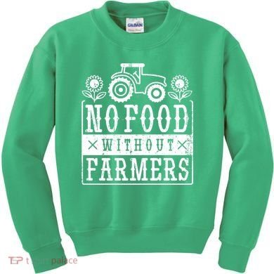No Food Without Farmers Kids Sweatshirt