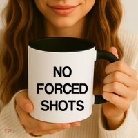 No Forced Shots Coffee Mug thumb 3