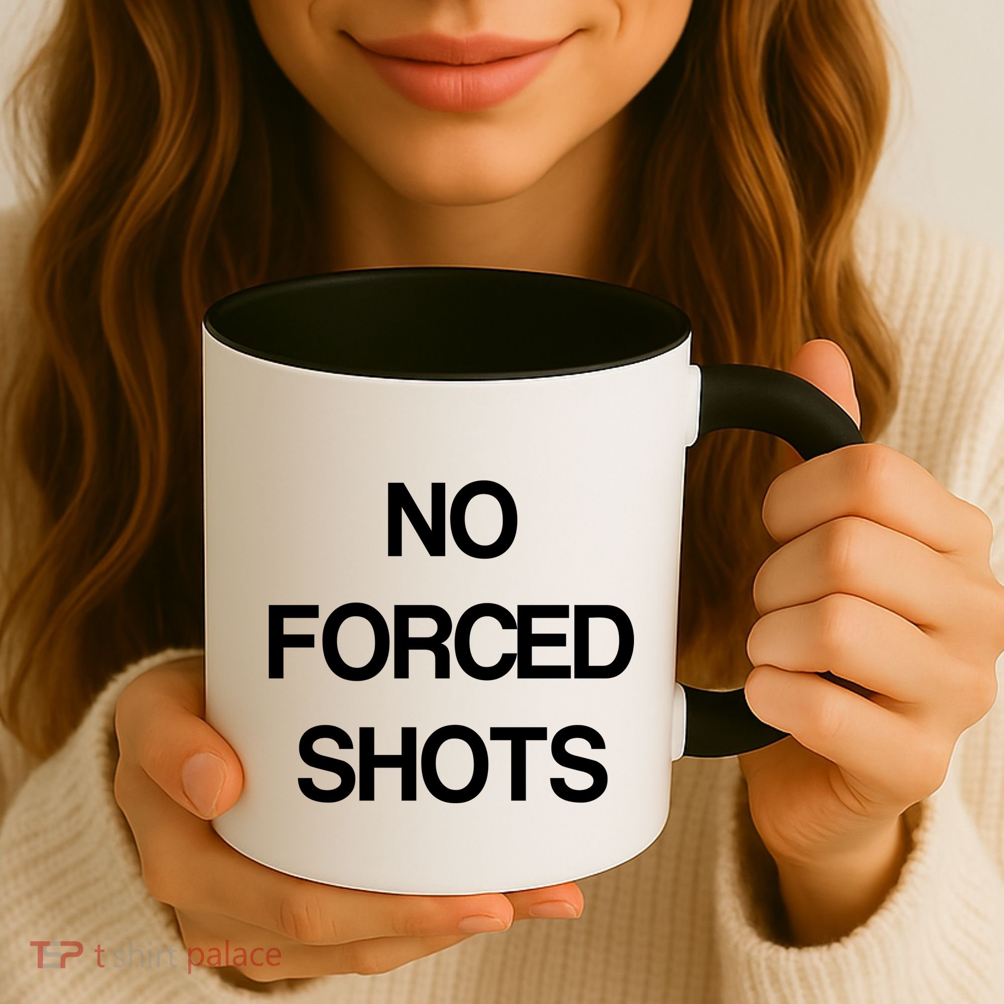 No Forced Shots Coffee Mug