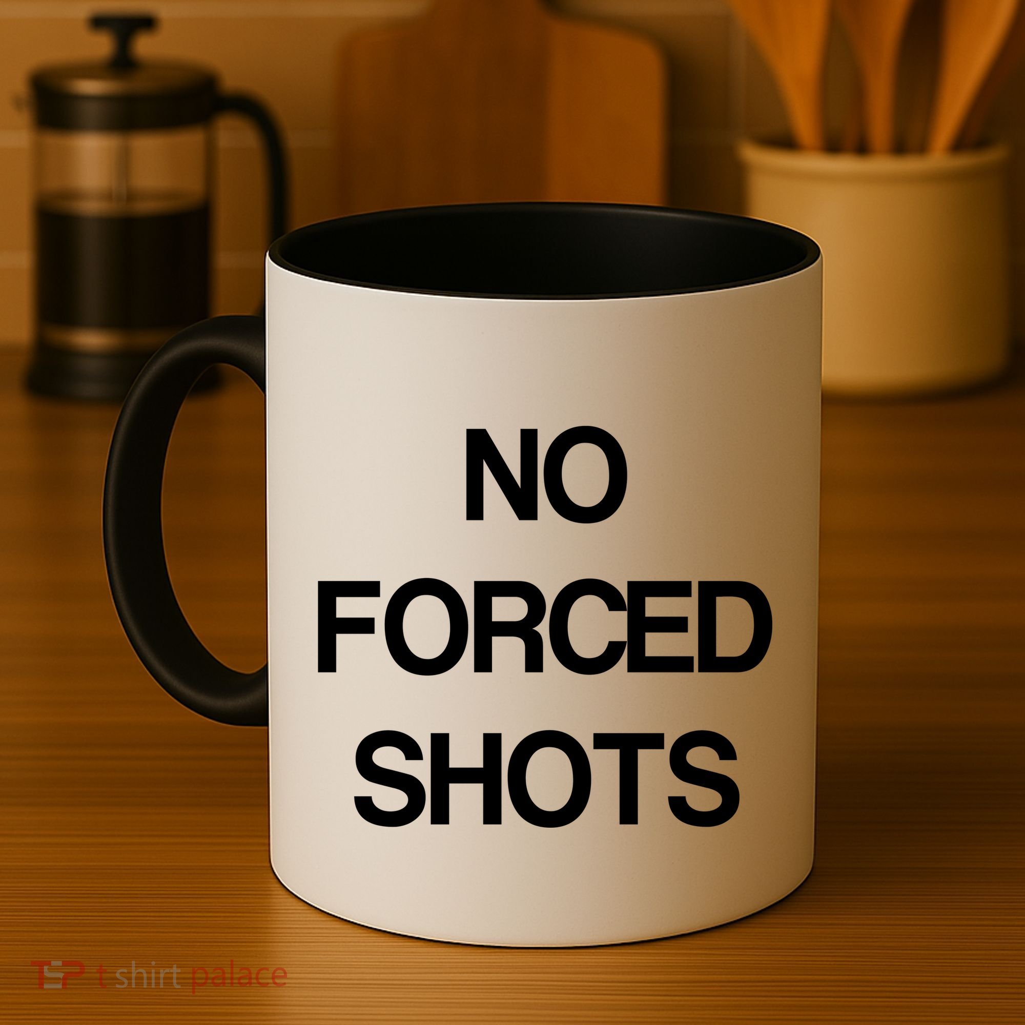No Forced Shots Coffee Mug