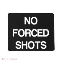 No Forced Shots Mousepad thumb 0