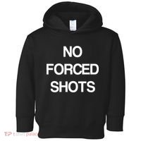 No Forced Shots Toddler Hoodie thumb 0