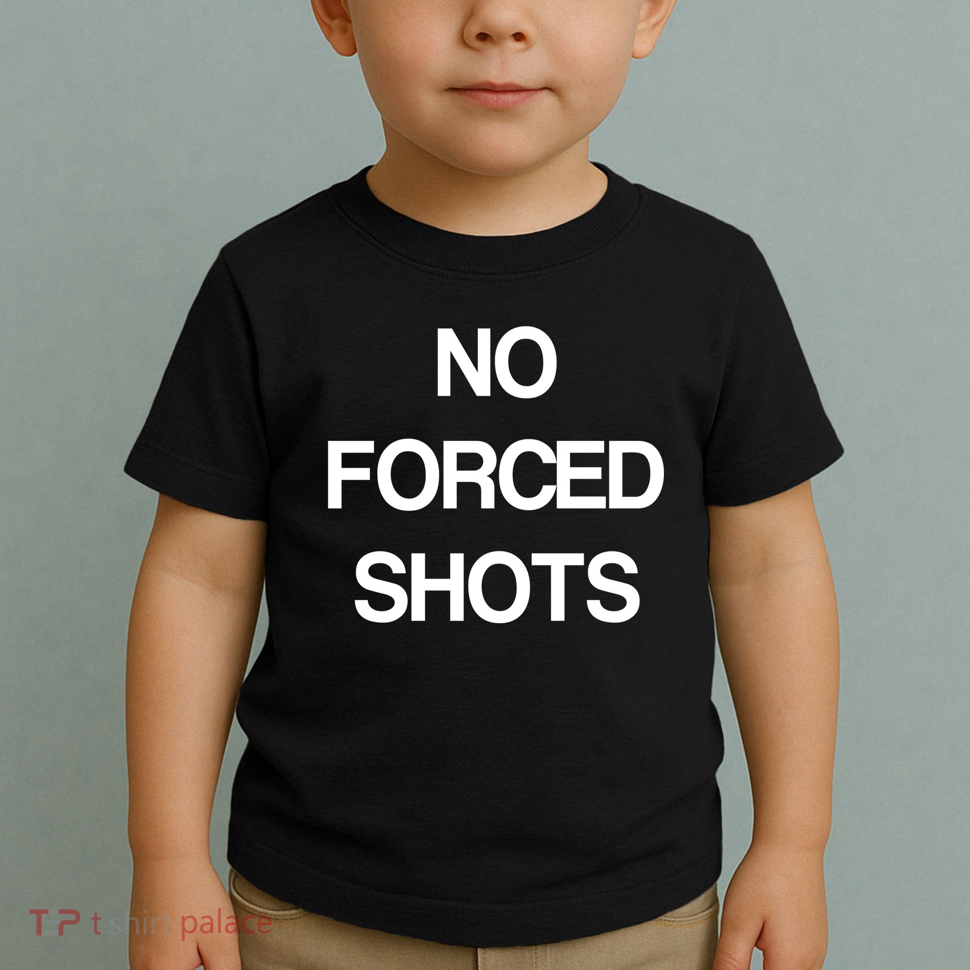 No Forced Shots Toddler T-Shirt