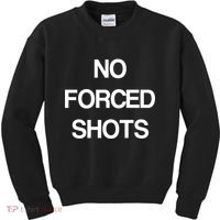 No Forced Shots Kids Sweatshirt thumb 0
